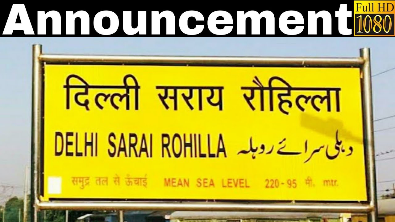 Announcement At Delhi Sarai Rohilla Railway Station DEE YouTube Announcement At Delhi Sarai Rohilla Railway Station DEE YouTube