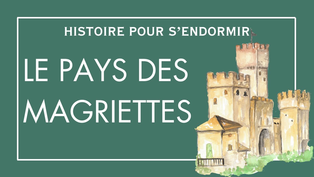 Le pays des magriettes | Histoire Pour S'endormir | Contes De Fées en Français , Sommeil Profond