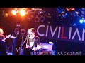 「顔」CIVILIAN at 心斎橋 Music Club JANUS