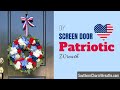 DIY Patriotic Screen Door Wreath