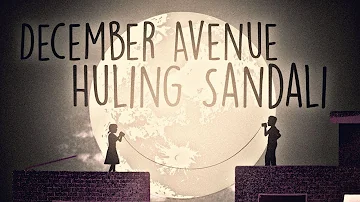 December Avenue - Huling Sandali (OFFICIAL LYRIC VIDEO)