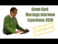 Green Card Marriage Interview Experience 2020 (Actual Interview Experience during COVID19)