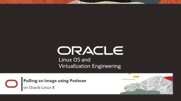17. Pulling an Image using Podman on Oracle Linux 8
