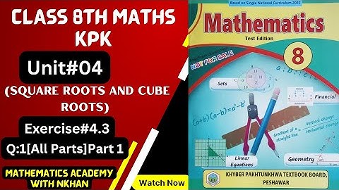 Class 8th Maths Exercise 4.3 Part 1Unit 4 square roots and cube roots kpk