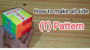 HOW TO MAKE SIX T PATTERN IN A 3x3 RUBIK