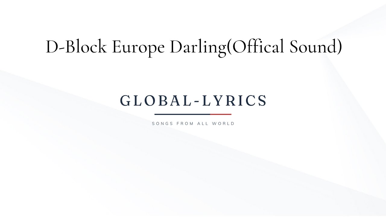 D Block Europe Darling(Offical Sound)