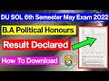 SOL B.A Political Honours 6th Semester Result Declared Offline Exam 2022 | How To Check ✅