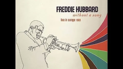 Freddie Hubbard -  Without a Song Live in Europe ( Full Album )