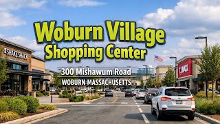 Woburn Village Shopping Center |  300 Mishawum Road | Woburn Massachusetts - 11/1/21