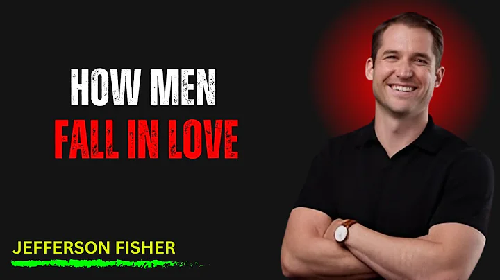“How Men Fall in LOVE - Psychology of the MALE BRAIN in Love | Jefferson Fisher Motivational Speech”
