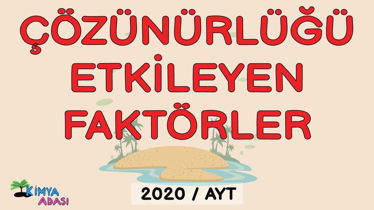10 -Çözünürlük Problemleri  - Çözünürlüğü Etkileyen Faktörler