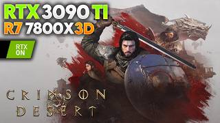 7800X3D &amp; RTX 3090 Ti | Crimson Desert (1080p, 1440p &amp; 4K Cinematic + RT &amp; RR + DLSS 4)