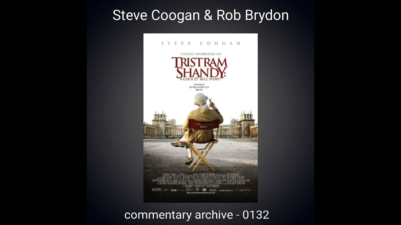 A Cock and Bull Story Audio Commentary Steve Coogan & Rob Brydon