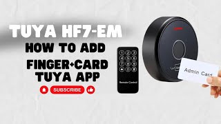 Tuya HF7-EM Access Control | Configuration | Finger | Card | Remote Trough | Tuya App | WiFi |