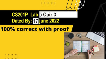 CS201p Lab 5 Quiz 3 spring 2022 Live with Proof attempt By Helping Hands|version  |