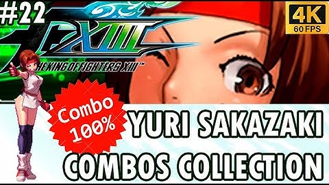 YURI SAKAZAKI Combo Video KOF XIII GE #22
