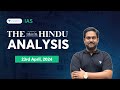 The hindu newspaper analysis live  23rd april 2024  upsc current affairs today  unacademy ias