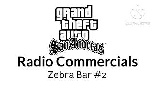 GTA San Andreas Radio Commercials: Zebra Bar #2