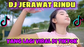 dj jerawat rindu || lagi viral || di tiktok terbaru 2022