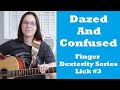 Dazed and Confused Intro Lesson - Finger Dexterity Series Lick #3