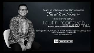 To My Friend Taufik Imansyah | EDITORIAL NIGHT (11/05/23)