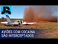 PF e FAB interceptam aviões com mais de uma tonelada de cocaína