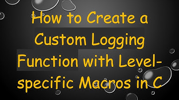 How to Create a Custom Logging Function with Level-specific Macros in C