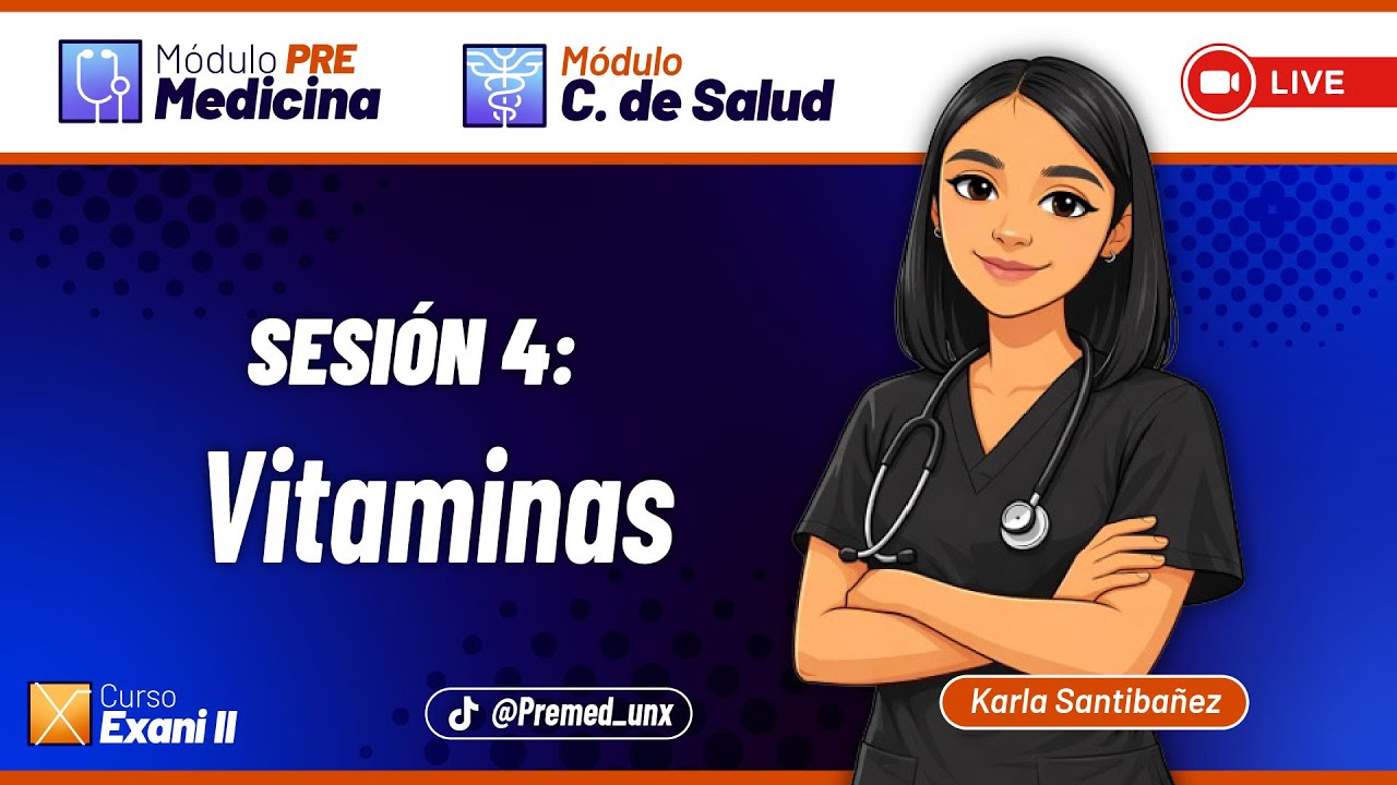 Módulos Específicos - EXANI-II / PreMedicina Clase 4 - Vitaminas 💊