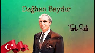 Dağhan BAYDUR •♫• Türk Süiti