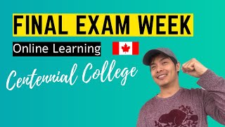 What Final Exam Week Looks Like in Centennial College in 2020 | Online Learning | Winter Term