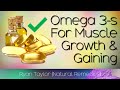 Omega 3 for Muscle Growth (Fish Oils)