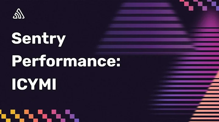 Sentry Performance monitoring product updates