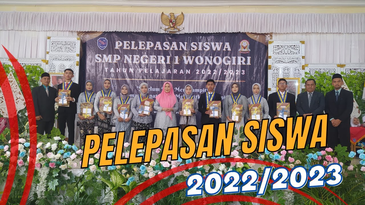 PELEPASAN SISWA SMPN 1 WONOGIRI 2022/2023