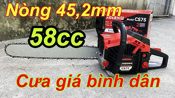 Giá bình dân | Máy cưa xích chạy xăng Komasu CS75 nòng 45ly phù hợp gia đình