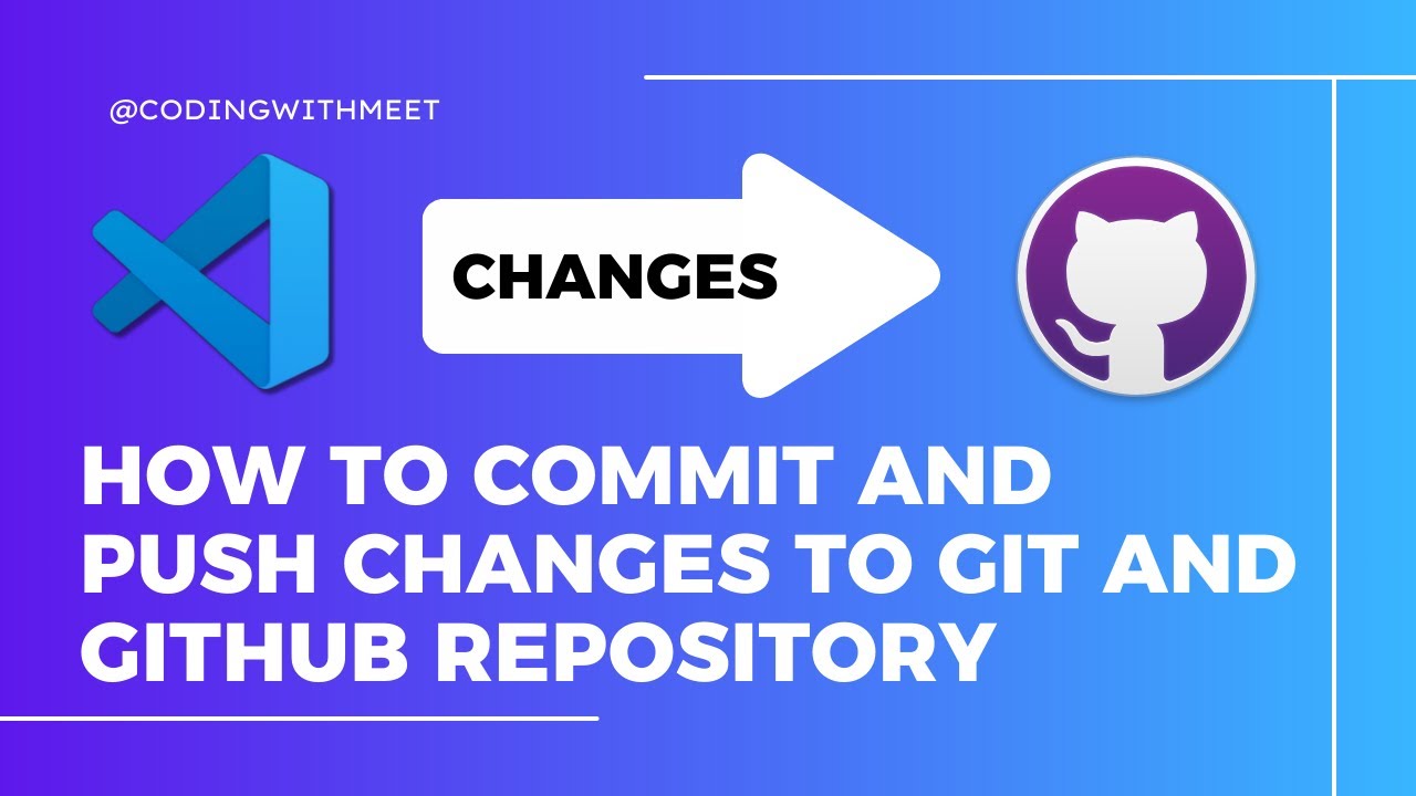 Commit and push changes to Git repository