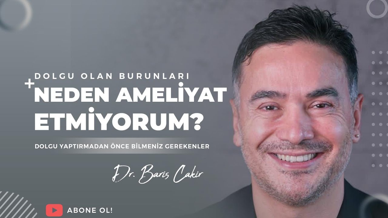 Dolgu olan burunları neden ameliyat etmiyorum?