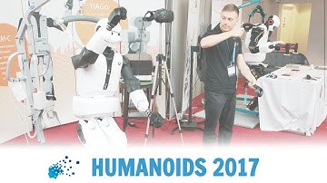 REEM-C, TALOS and TIAGo - Humanoids 2017