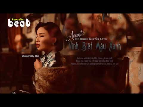 「Karaoke Có Bè」 Vĩnh Biệt Màu Xanh {Acoustic version} Phương Phương Thảo