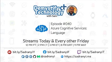 Demystify Tech #040: Cognitive Services: Language
