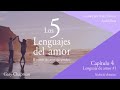 Los 5 lenguajes del amor de Gary Chapman cap. 4- por Andy Olivera audiolibro