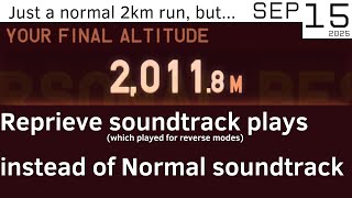 Just a normal 2km Quick Play run, but reprieve soundtrack play instead of normal soundtrack.