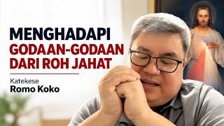 MENGHADAPI GODAAN-GODAAN DARI ROH JAHAT | Katekese Romo Koko (Romo Albertus Joni, SCJ) | Renungan