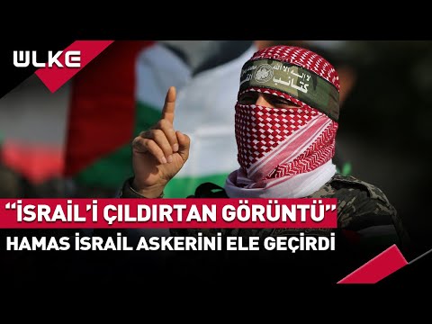 İsrail'i Çıldırtan Görüntü! Kassam Tugayları İsrail Askerini Ele Geçirdi