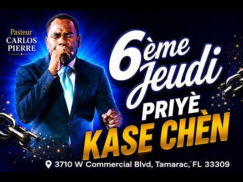 Jour 6 | PRIYÈ KASE CHÈN | 07/2/2026 | 3710 W Commercial Blvd, Tamarac | Pasteur Carlos Pièrre
