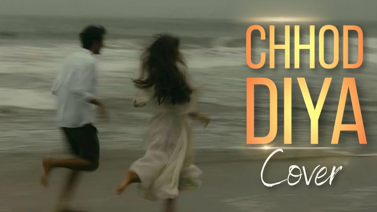 Chhod Diya (Cover) | Murtaza Khojami