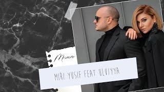 Miri Yusif & Ulviyya — Məna Resimi