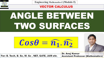Angle between two surfaces | Angle between two Vectors | Angle Between Two Normal | Vector Calculus