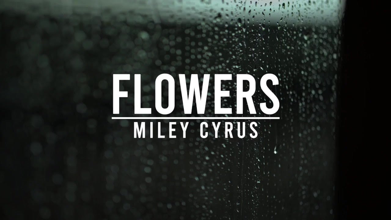 Miley Cyrus - Flowers ( Lirik Terjemahan ) Miley Cyrus - Flowers ( Lirik Terjemahan )