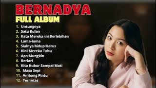 BERNADYA FULL ALBUM TANPA IKLAN || ALBUM BERNADYA 2024