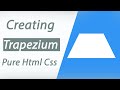 Creating a Trapezium with CSS | CSS Shape Trapezium | CSS tutorial||Pure Html Css